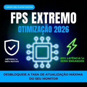 Otimização FPS Extremo 2026 - Desbloqueie o Poder do seu PC