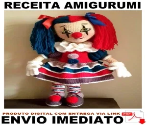 Receita Crochê Amigurumi - Palhaça Clara