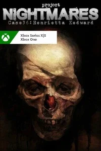 Xbox Project Nightmares Case 36: Henrietta Kedward #C95597