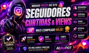 SEGUIDORES INSTAGRAM + CURTIDAS MELHOR PREÇO!!