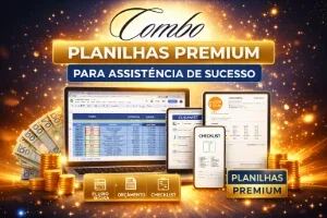Combo de Planilhas Premium para Assistência de Sucesso