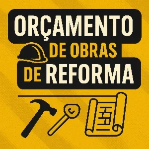 Aprenda Orçamento de Obras de Reforma