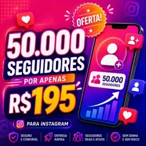 50.000 Seguidores Para Instagram (Promoção)