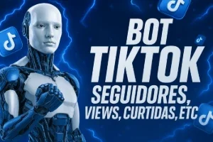 Bot Tiktok - Views,Curtidas,Favs,Seguidores (100%Vitalicio)