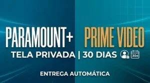 Prime Video + Paramount Plus | Envio Automático 30 Dias