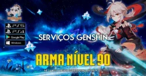 SERVIÇOS GENSHIN  - Arma nível 90