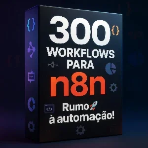 🚀 300 Workflows para n8n — Sua automação, rápida e fácil