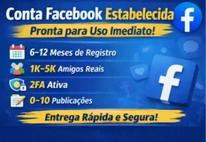 Conta Facebook 6–12 Meses|2FA Ativa|1K–5K Amigos|0–10 Posts