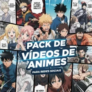 Pack de Vídeos de Animes para redes Sociais -  