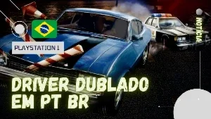 Driver Playstation 1 (Dublado)