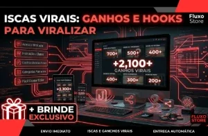 Iscas Virais: Ganchos e Hooks para Viralizar