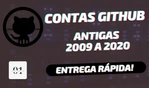 [PREMIUM] CONTAS GITHUB ANTIGAS 2009 A 2020 + ENTREGA RÁPIDA