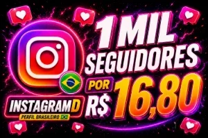 1.000 Seguidores Instagram 🇧🇷 Brasileiros | Entrega Rápida