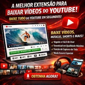 A Extensão Secreta Que Baixa Tudo do YouTube em Segundos