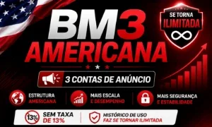 BM3 Americana | 3 Contas de Anúncio | Se Torna Ilimitada