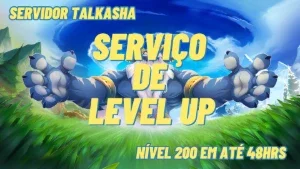 📈 SERVIÇO DE LEVEL UP 🔼​ - SERVIDOR TALKASHA 🔥