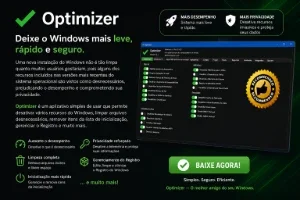OPTIMIZER – Deixe seu Windows mais leve, rápido e seguro!