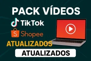 Pack Vídeos TikTok Shop e Shopee (ATUALIZADOS)