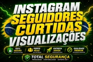 Instagram | Seguidores Brasileiros | Curtidas | Views