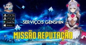 Serviços Genshin - Missão Reputação