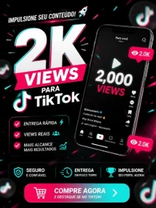 2K Views TikTok Legitimo Para ajudar a Engajar seu perfil