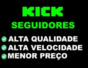 Kick.Com - 100 Seguidores Por Apenas 6,99 (Menor Preço)