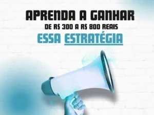 Aprenda ganha de 300 a 800 sem gasta nada