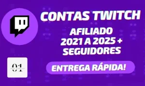 [PREMIUM] CONTAS TWITCH AFILIADO 2021 A 2025 + SEGUIDORES