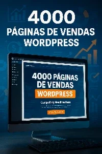 4000 Páginas de Vendas WordPress Prontas para Você Lucrar!