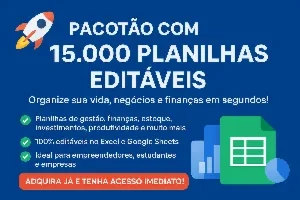 Pacotão com 15.000 Planilhas Editáveis