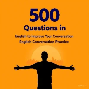 500 perguntas para você melhorar o seu inglês