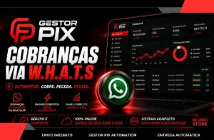 Gestor Pix SaaS – O Sistema de Cobranças Via W.H.A.T.S