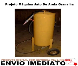 Projeto Máquina Jato de Areia Granalha - Formato PDF