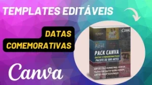 ✅ 5000 Artes Editáveis do Canva Datas Comemorativas