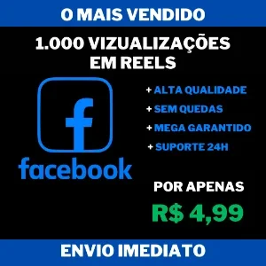 1.000 Visualizações em Reels no Facebook