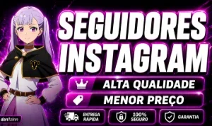 [MENOR PREÇO] SEGUIDORES INSTAGRAM, CURTIDAS, VIEWS, REPOSTS