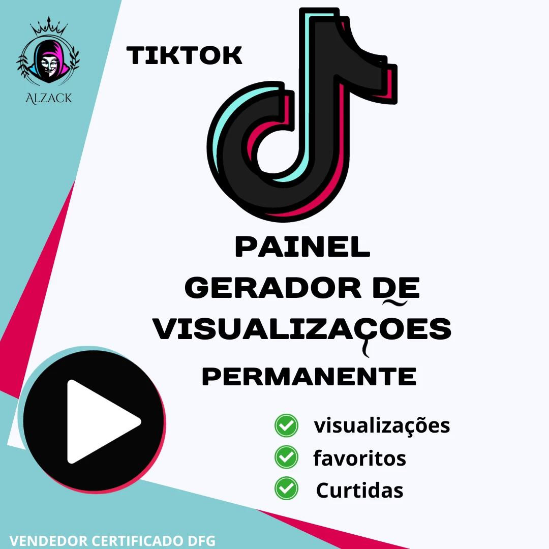 Painel Gerador De Visualizações Tiktok - Social Media - DFG
