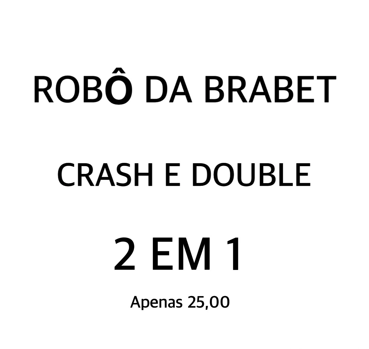 Robô Da Brabet Crash + Double - Outros - DFG