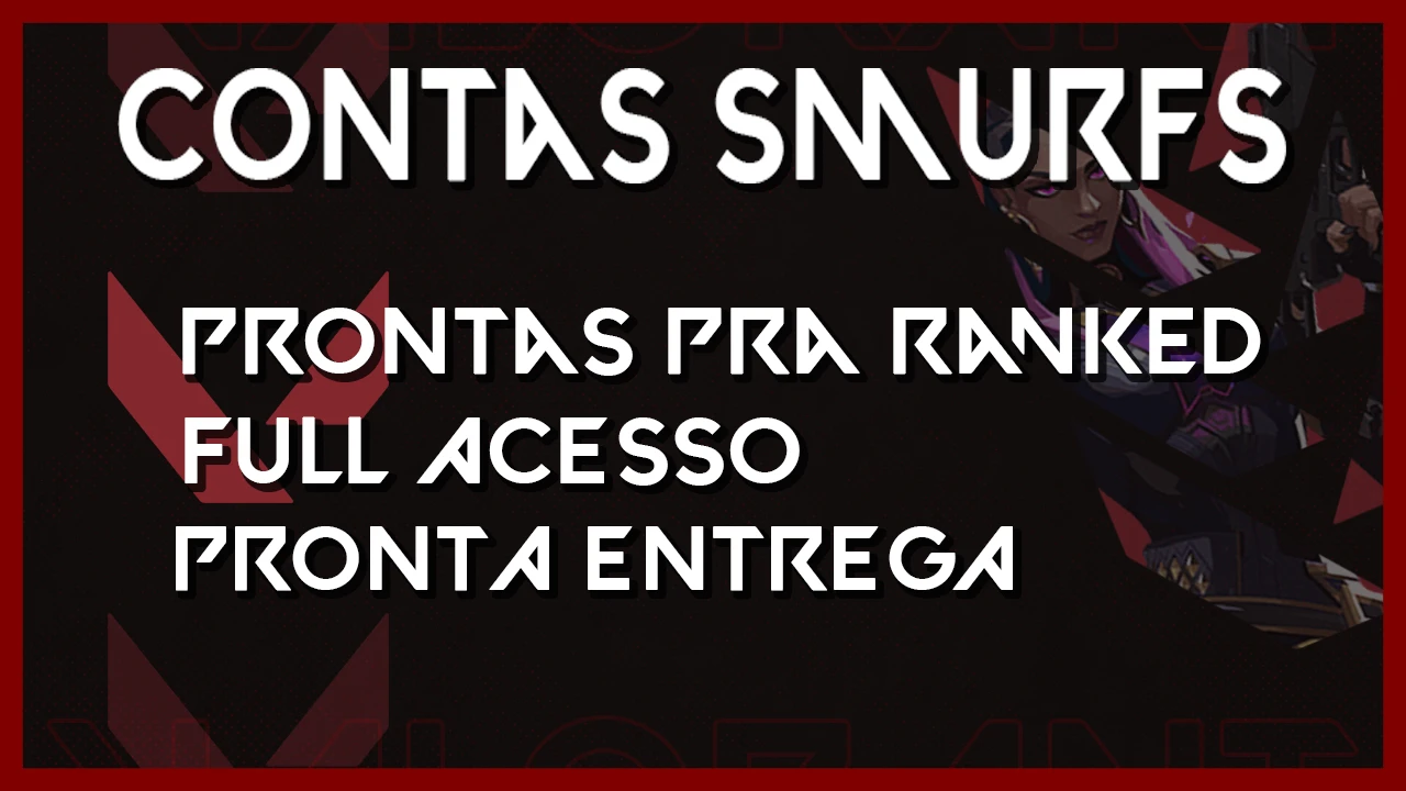 Contas Smurf Valorant - Pronta Para Ranked - DFG