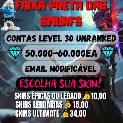 League of Legends (LOL) > [BR] SMURF LOL LVL 30 ATÉ 70K ESSÊNCIA AZUL +  ESCOLHA SKIN!