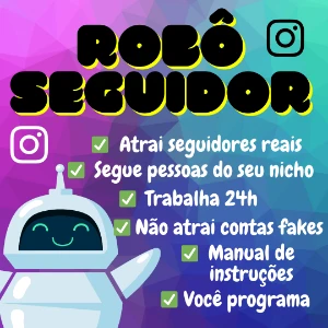 Robô Seguidor para Instagram [Gerenciador de Perfil] - Redes Sociais