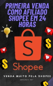 Aprenda a ser um afiliado na shopee