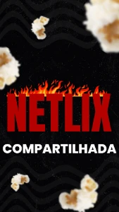 Netflix Compartilhada 30 Dias+ Brinde - Premium