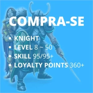 COMPRO Knight Lvl 8~50 Skill 95+ c/ Loyal Points 360+ - Tibia