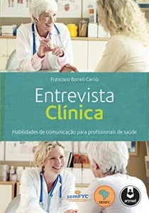 Entrevista Clínica: Habilidades de Comunicação para Profissi - eBooks