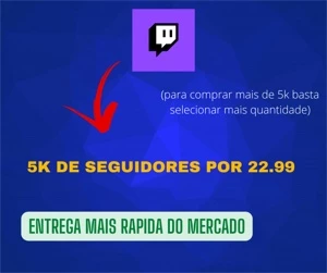 (PROMOÇÃO) 5K DE SEGUIDORES POR 22,99 TWITCH - Redes Sociais