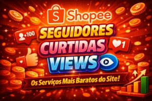 Seguidores Shopee, Visualizações e Curtidas - Social Media