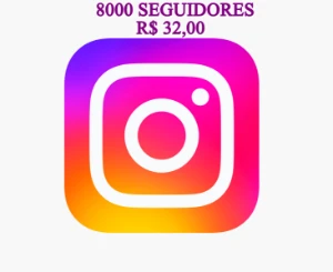 8000 Seguidores R$ 32,00 - Garantia Reposição 90 dias - Redes Sociais