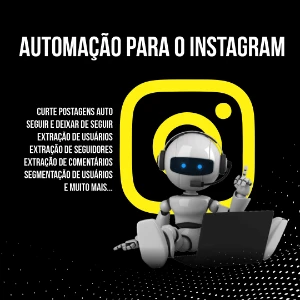 InstaBot: 🤖 Automação Inteligente + Crescimento Orgânico 🚀 - Social Media