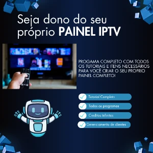 Seja Dono Do Seu Painel Iptv De Filmes E Series